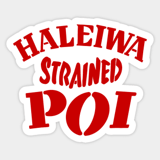 Haleiwa Strained Poi Sticker